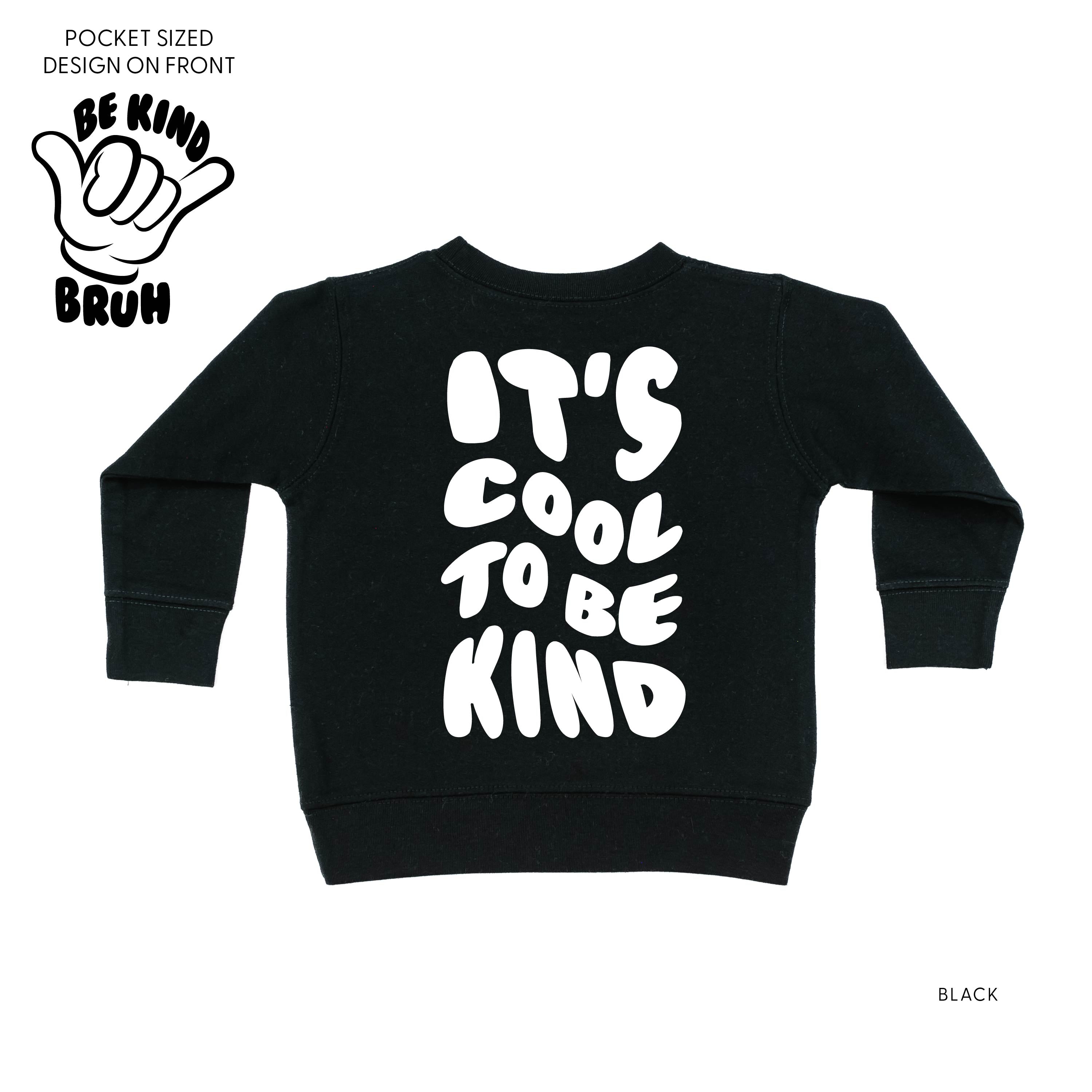 Be Kind Bruh - It's Cool to Be Kind (pf & b) - Child Sweater Little Mama Shirt Shop