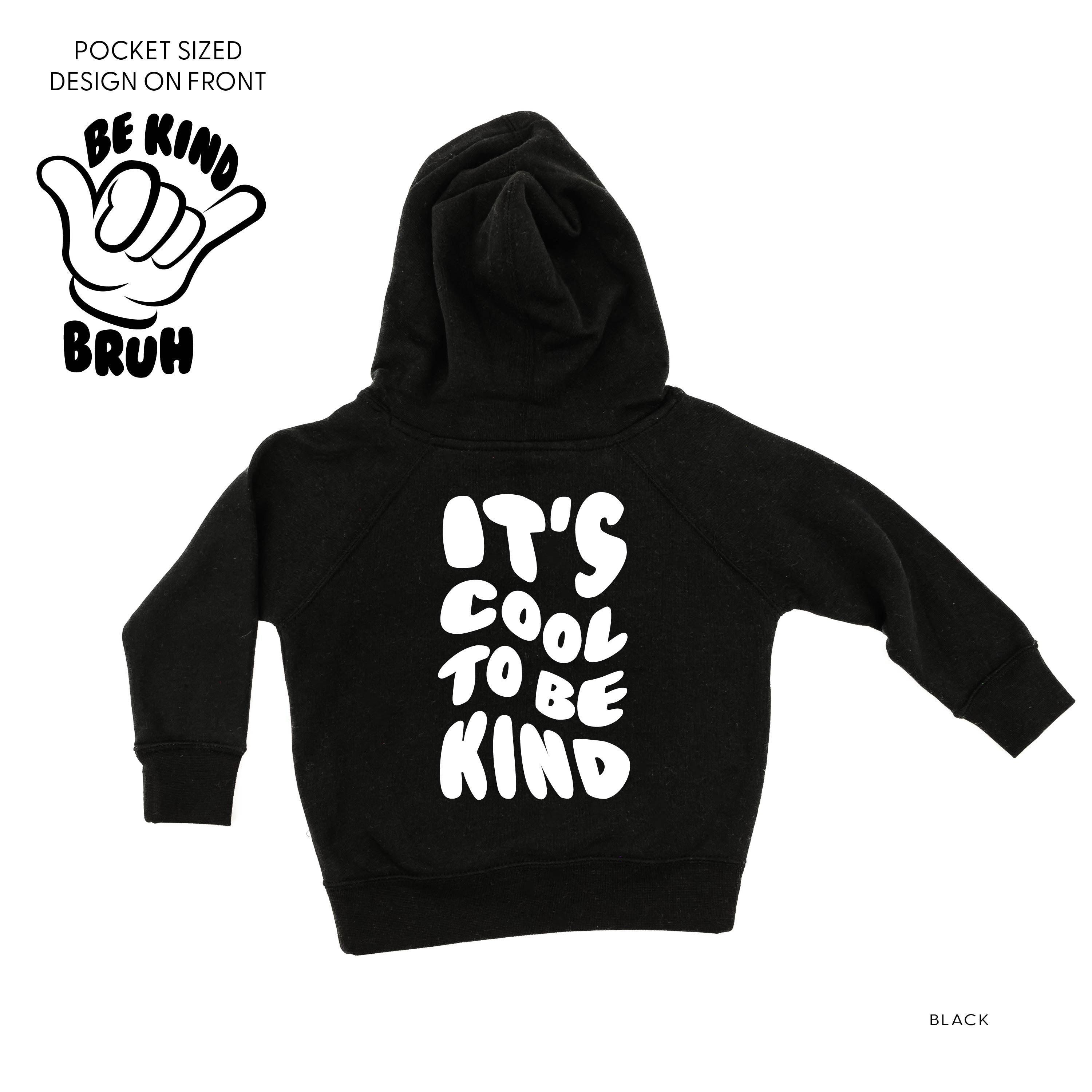 Be Kind Bruh - It's Cool to Be Kind (pf & b) - Child HOODIE Little Mama Shirt Shop LLC