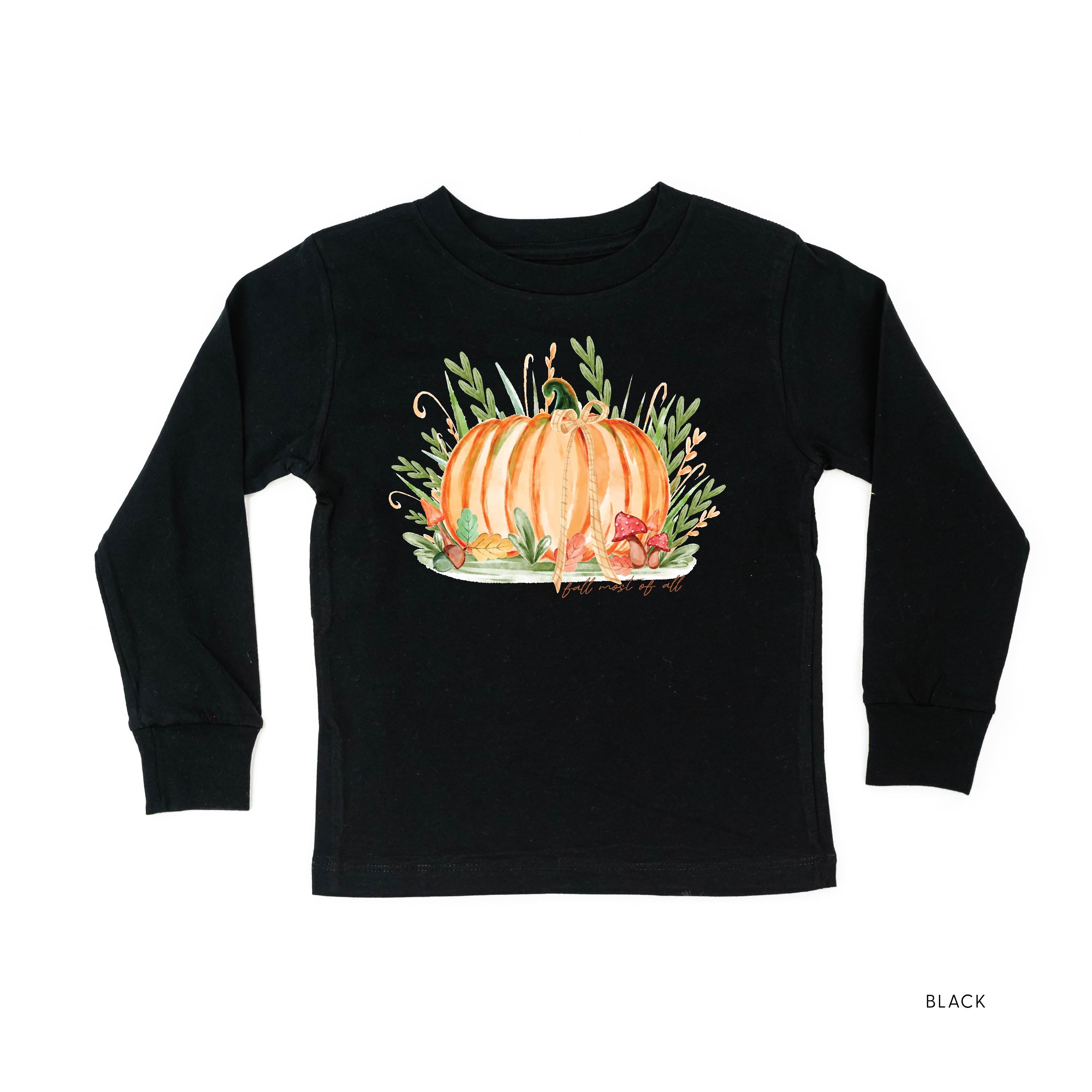 Fall Most of All - Long Sleeve Child Shirt Little Mama Shirt Shop