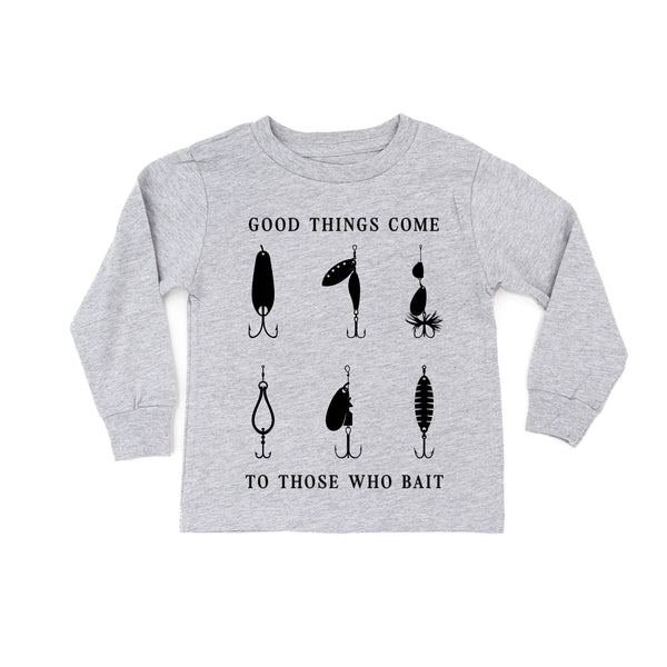 Good Things Come to Those Who Bait - Long Sleeve Child Shirt