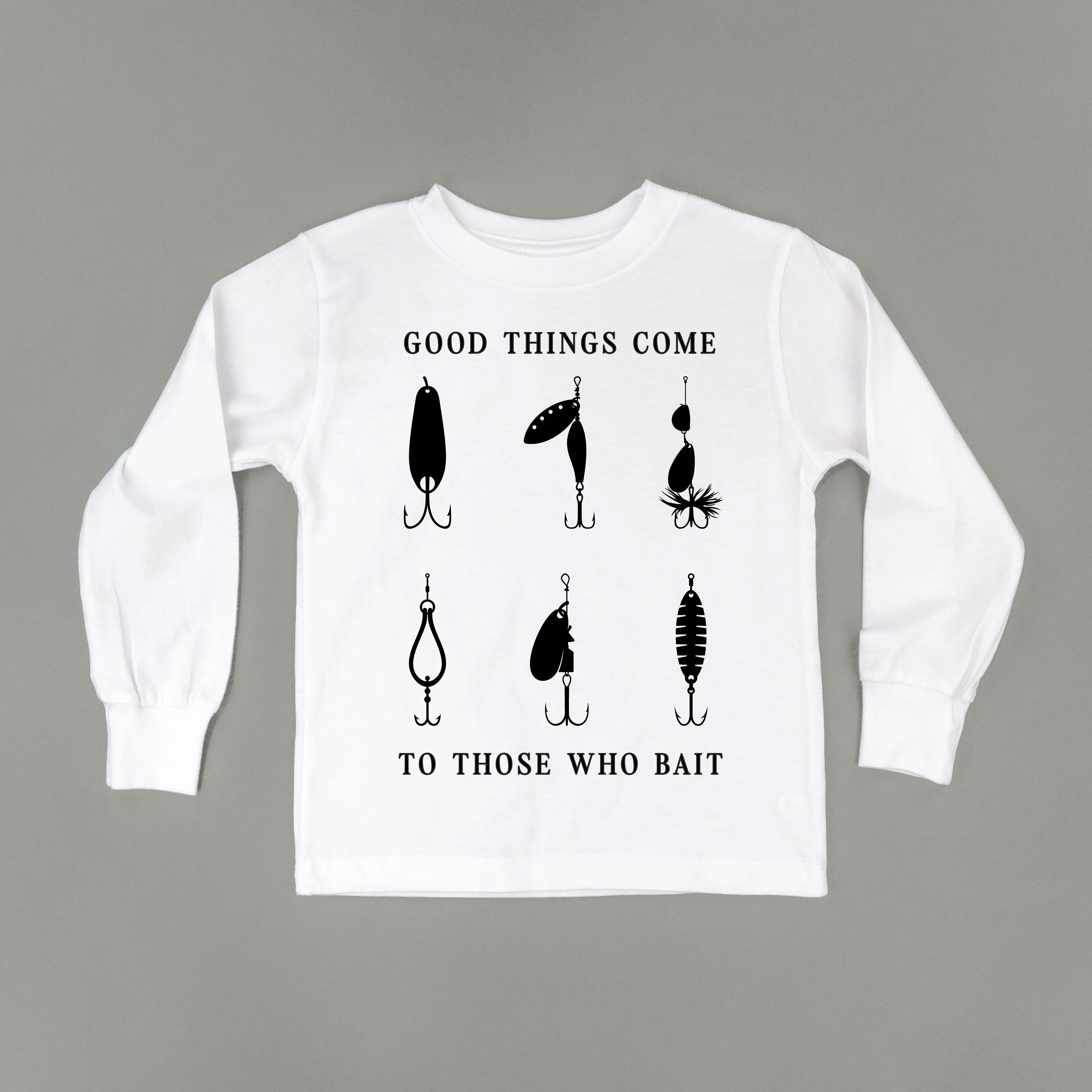 Good Things Come to Those Who Bait - Child LONG SLEEVE Tee Little Mama Shirt Shop