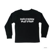 Inclusion Matters - Child Long Sleeve Tee Little Mama Shirt Shop