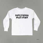 Inclusion Matters - Child Long Sleeve Tee Little Mama Shirt Shop