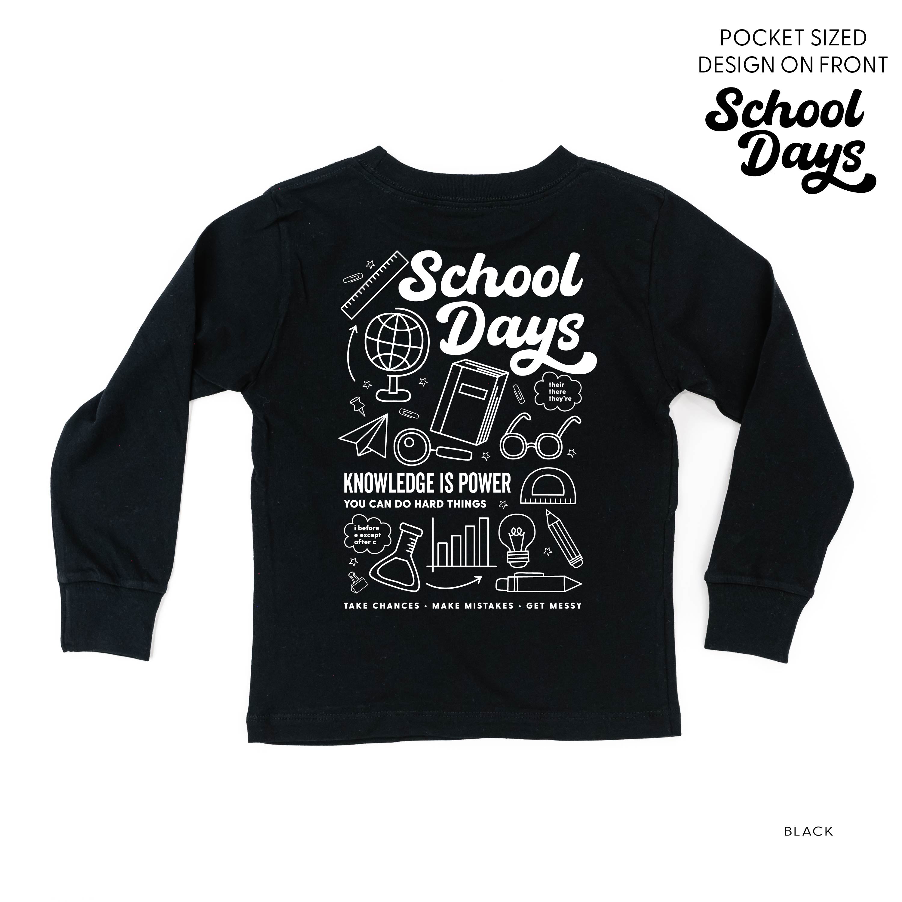 School Days Pocket Design on Front w/ Full School Days Design on Back - Long Sleeve Child Shirt Little Mama Shirt Shop