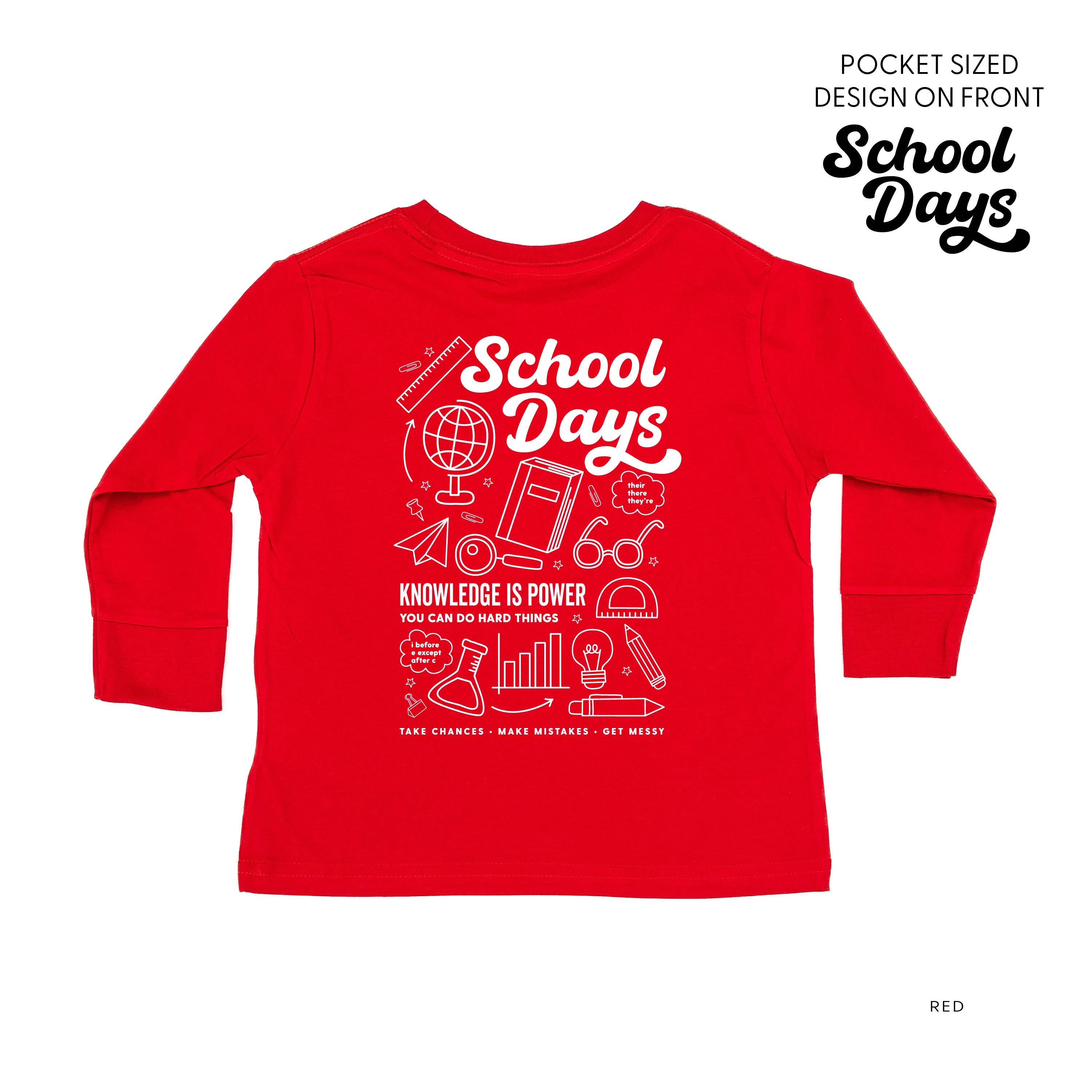 School Days Pocket Design on Front w/ Full School Days Design on Back - Long Sleeve Child Shirt Little Mama Shirt Shop
