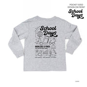 School Days Pocket Design on Front w/ Full School Days Design on Back - Long Sleeve Child Shirt Little Mama Shirt Shop