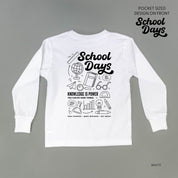 School Days Pocket Design on Front w/ Full School Days Design on Back - Long Sleeve Child Shirt Little Mama Shirt Shop