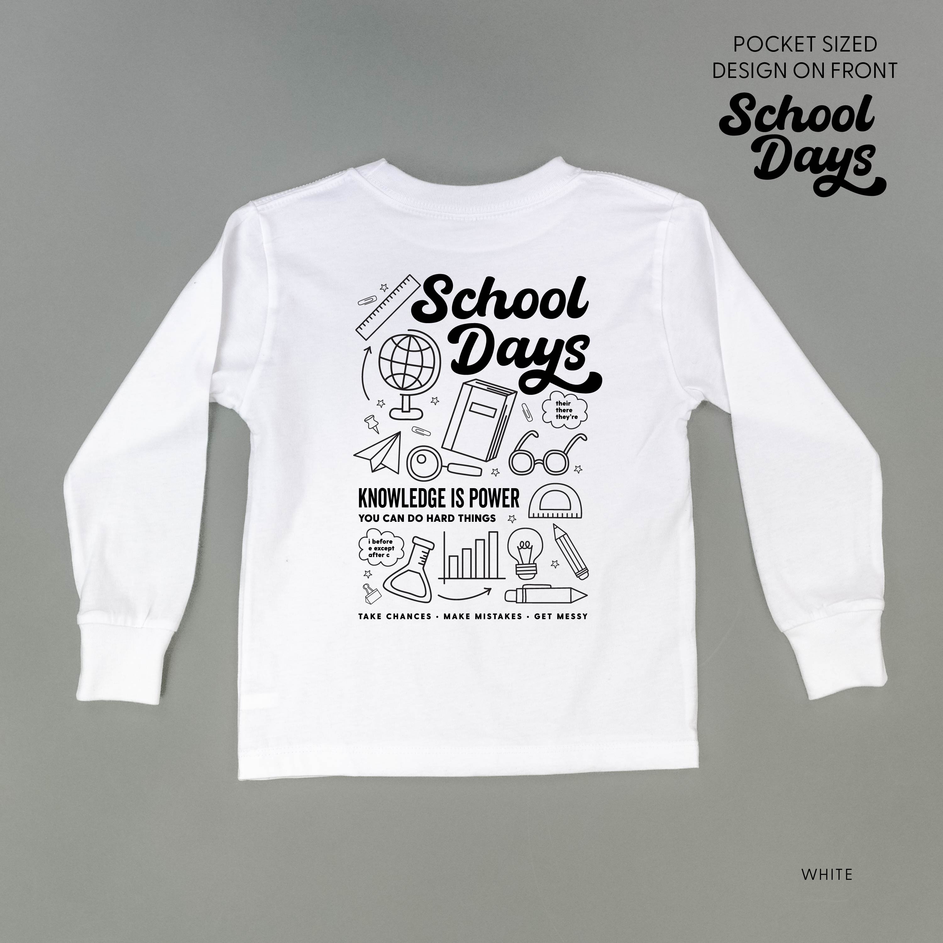 School Days Pocket Design on Front w/ Full School Days Design on Back - Long Sleeve Child Shirt Little Mama Shirt Shop