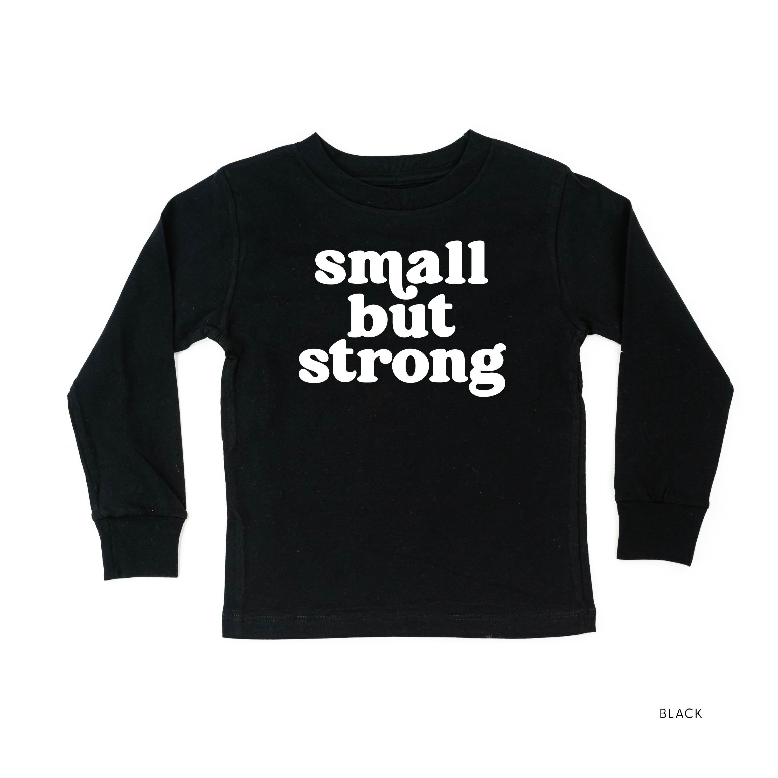 Small But Strong - Child Long Sleeve Tee Little Mama Shirt Shop