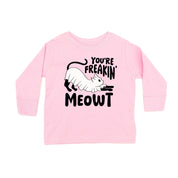 You're Freakin' Meowt! (with lower back detail) - Long Sleeve Child Shirt Little Mama Shirt Shop