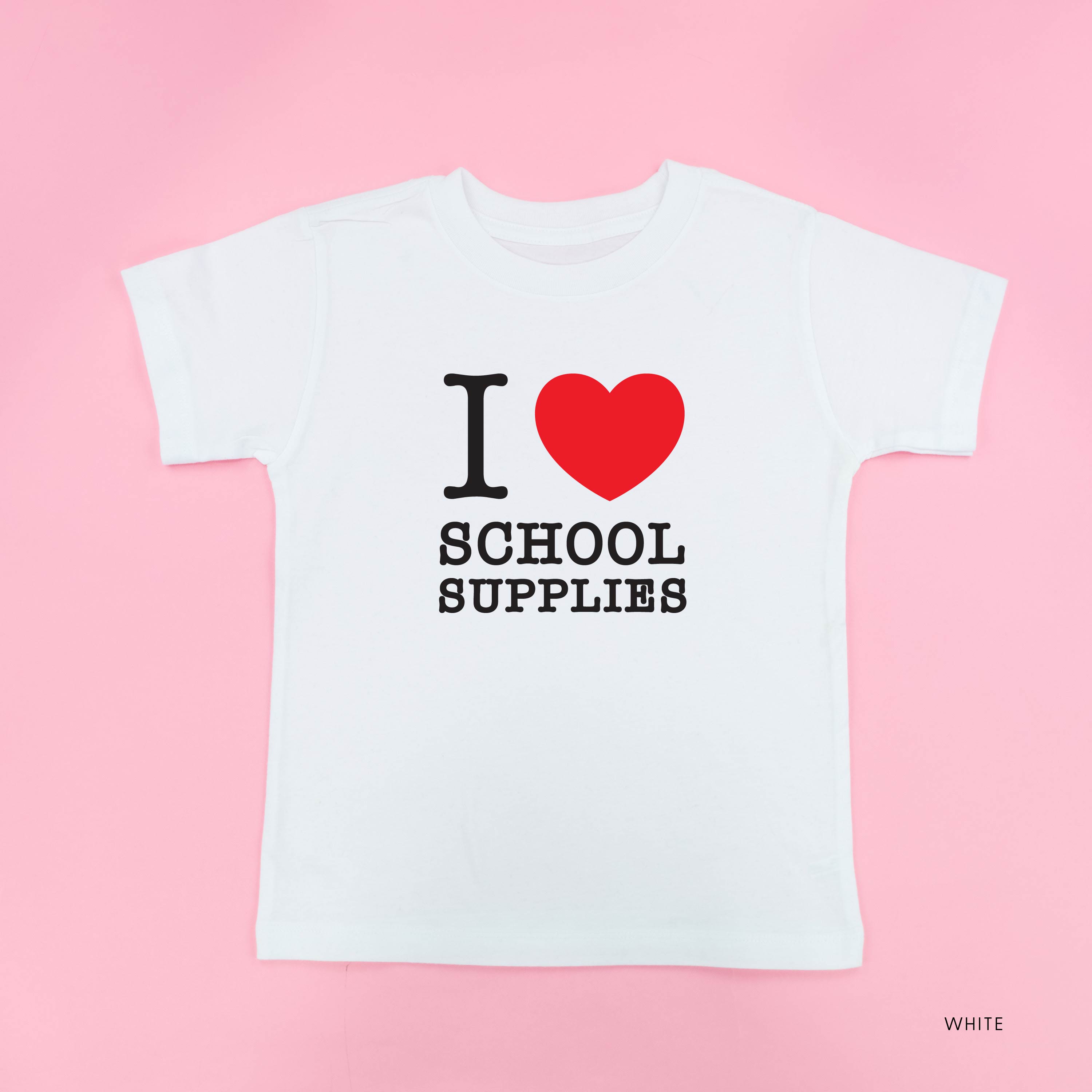 I ♥ School Supplies - Short Sleeve Child Shirt Little Mama Shirt Shop