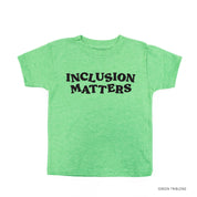 Inclusion Matters - Child Tee Little Mama Shirt Shop