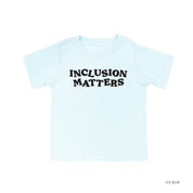 Inclusion Matters - Child Tee Little Mama Shirt Shop
