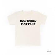 Inclusion Matters - Child Tee Little Mama Shirt Shop