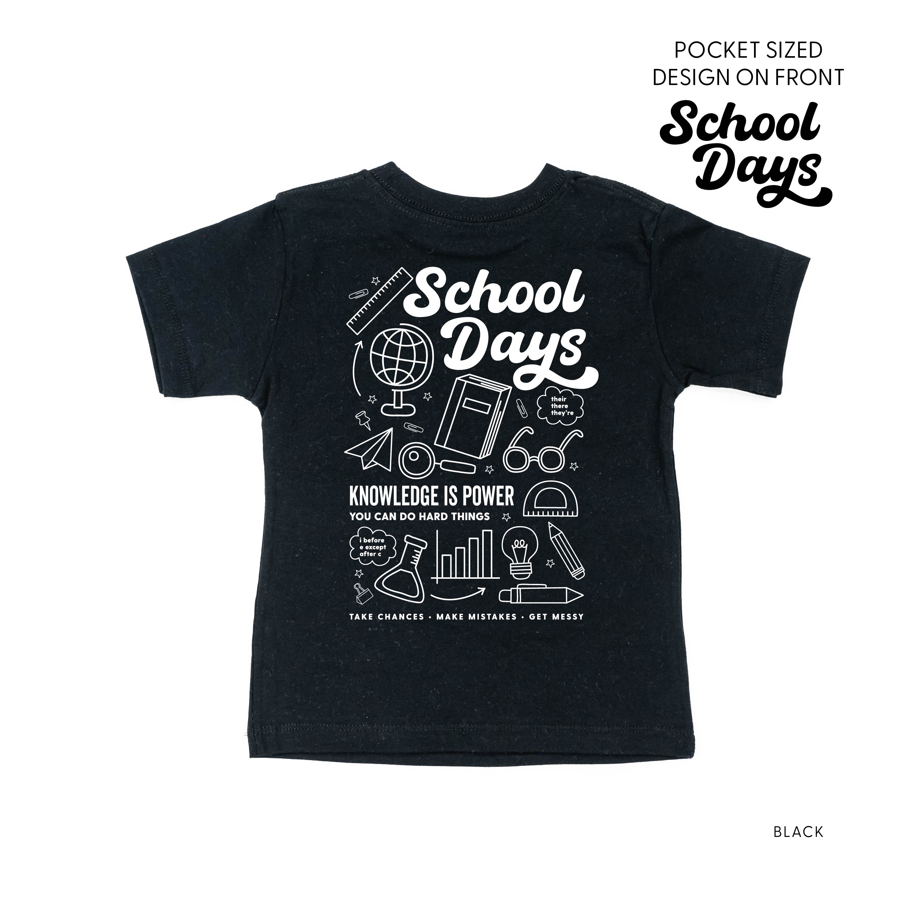 School Days Pocket Design on Front w/ Full School Days Design on Back - Short Sleeve Child Shirt Little Mama Shirt Shop