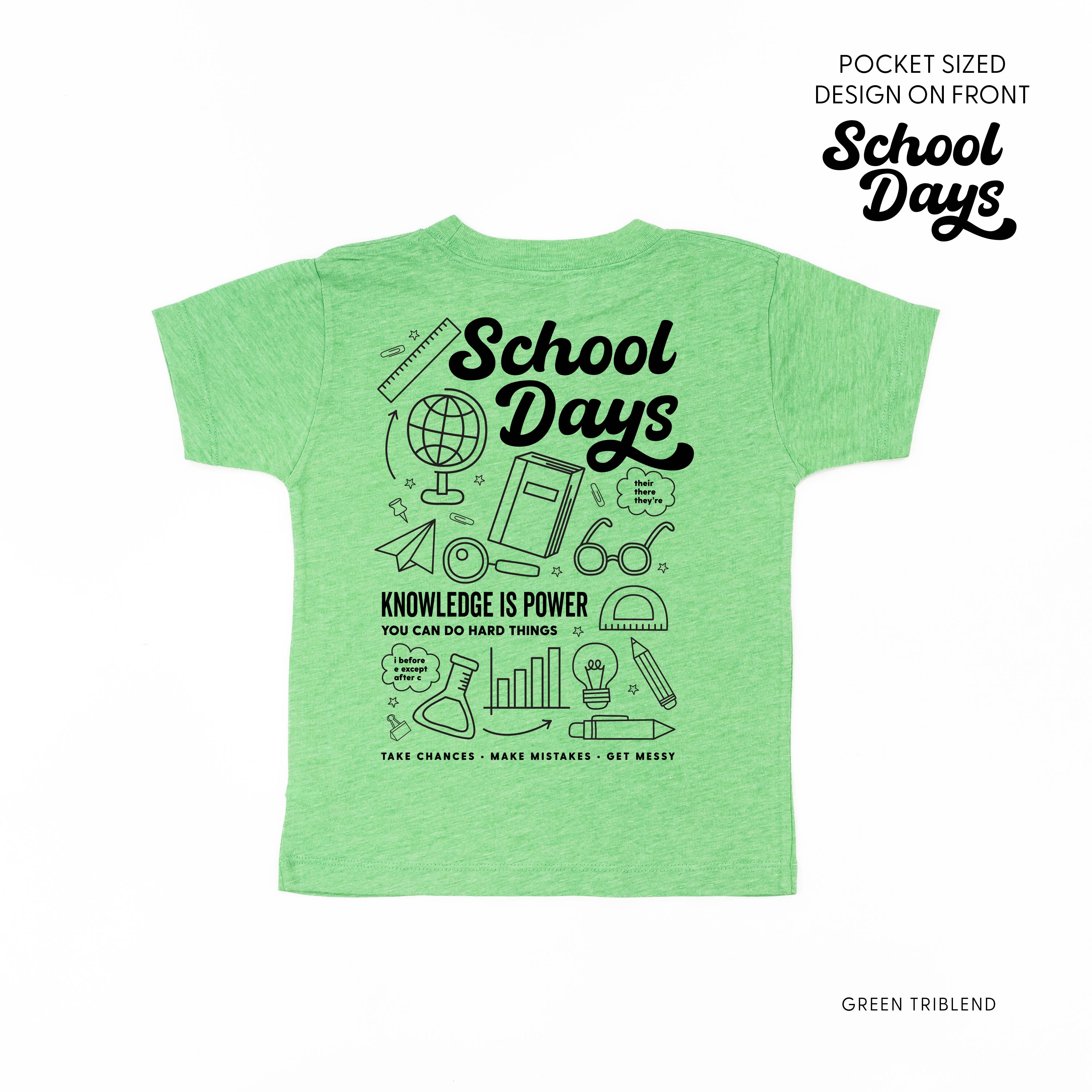 School Days Pocket Design on Front w/ Full School Days Design on Back - Short Sleeve Child Shirt Little Mama Shirt Shop
