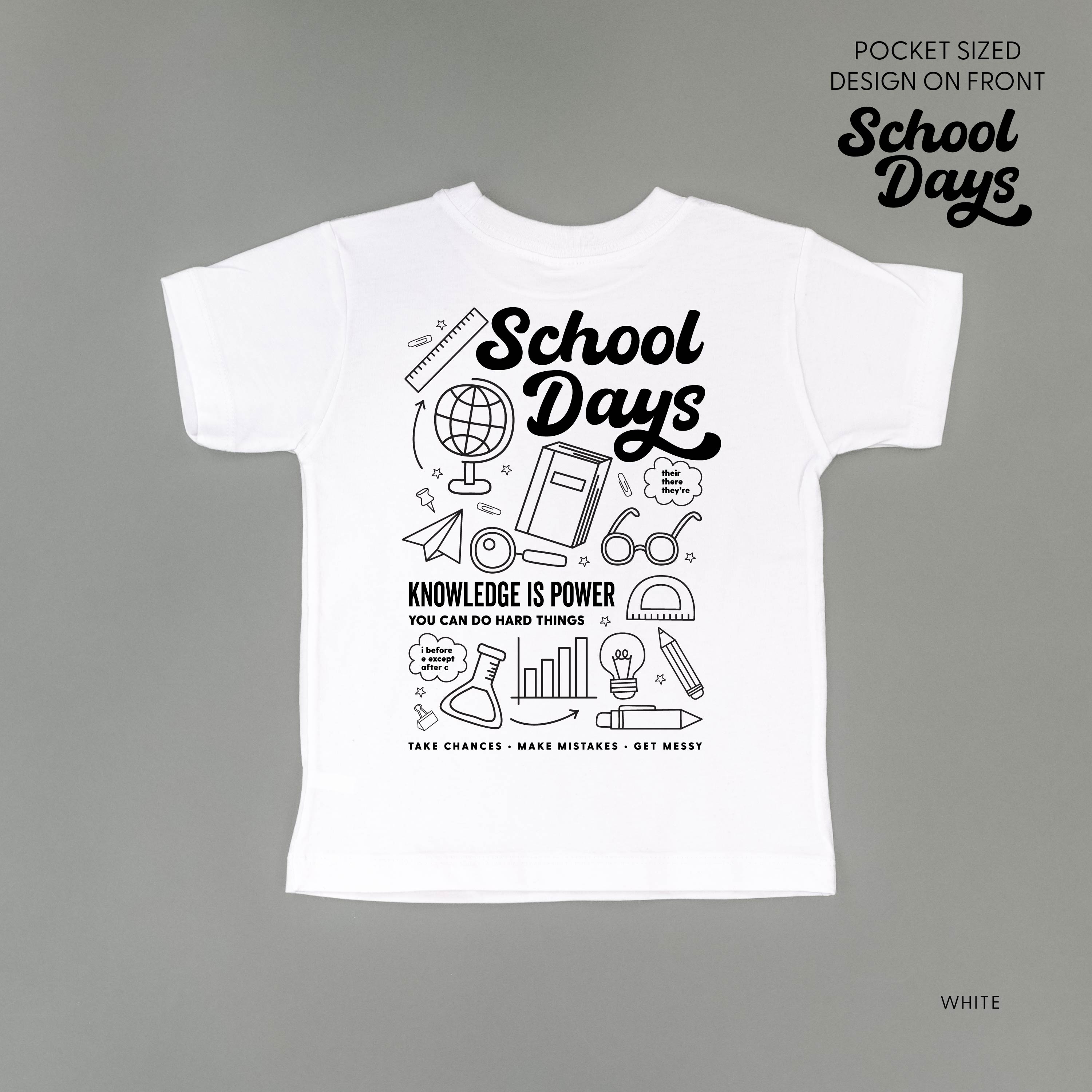 School Days Pocket Design on Front w/ Full School Days Design on Back - Short Sleeve Child Shirt Little Mama Shirt Shop