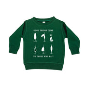 Good Things Come to Those Who Bait - Child Sweater Little Mama Shirt Shop