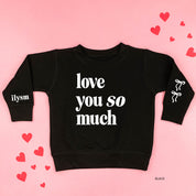 Love You So Much - ILYSM (w&sd) - Child Sweater Little Mama Shirt Shop
