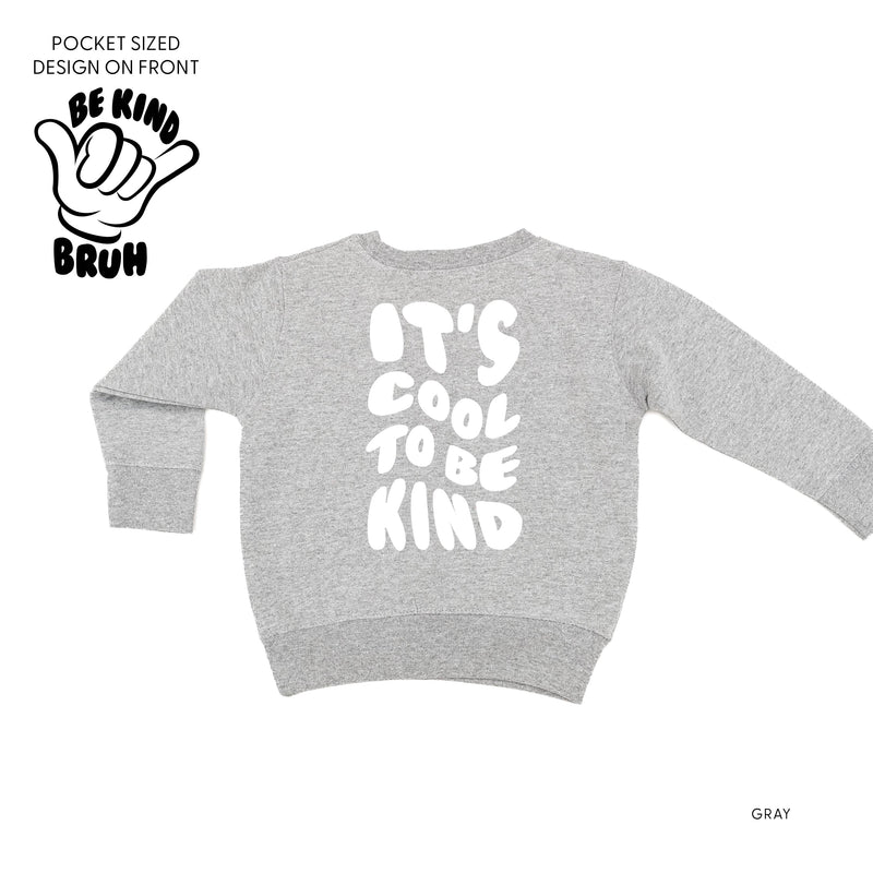 Be Kind Bruh Pocket Design on Front w/ It's Cool to Be Kind on Back - Child Sweater