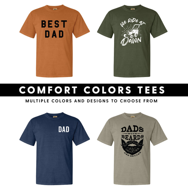 SHORT SLEEVE COMFORT COLORS TEE - MULTIPLE COLORS / DESIGNS TO CHOOSE FROM