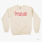 Cheer Up, Dude. It's Christmas. - BASIC Fleece Little Mama Shirt Shop LLC