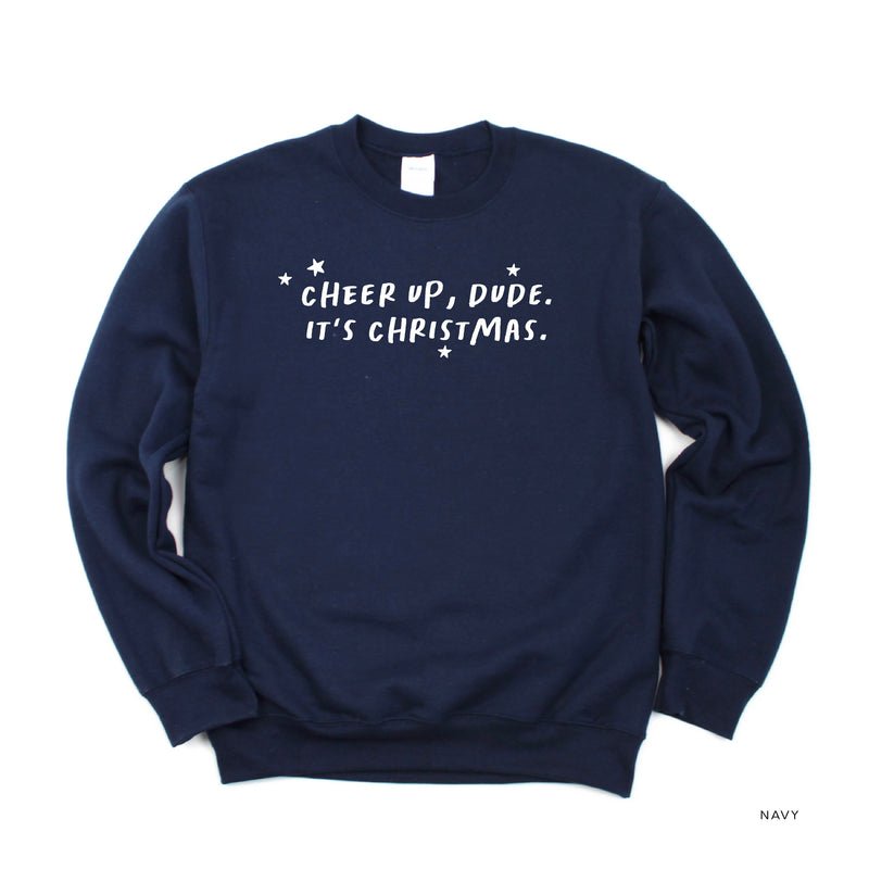 Cheer Up, Dude. It's Christmas. - BASIC Fleece