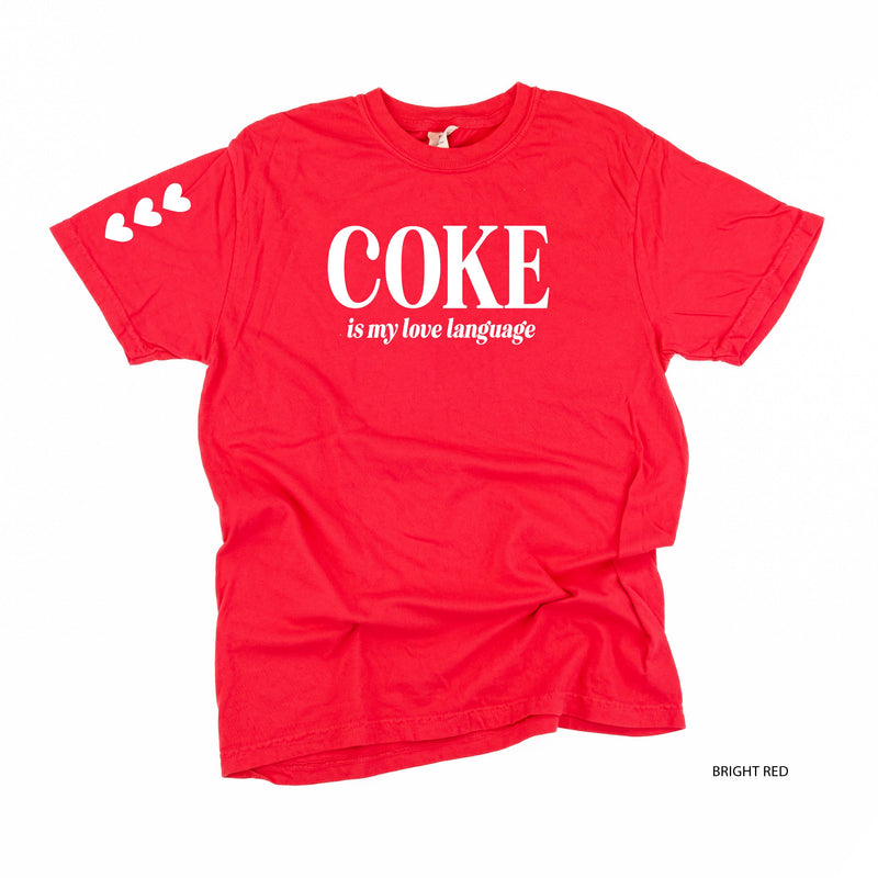 Coke Is My Love Language (sd) - Comfort Colors Tee