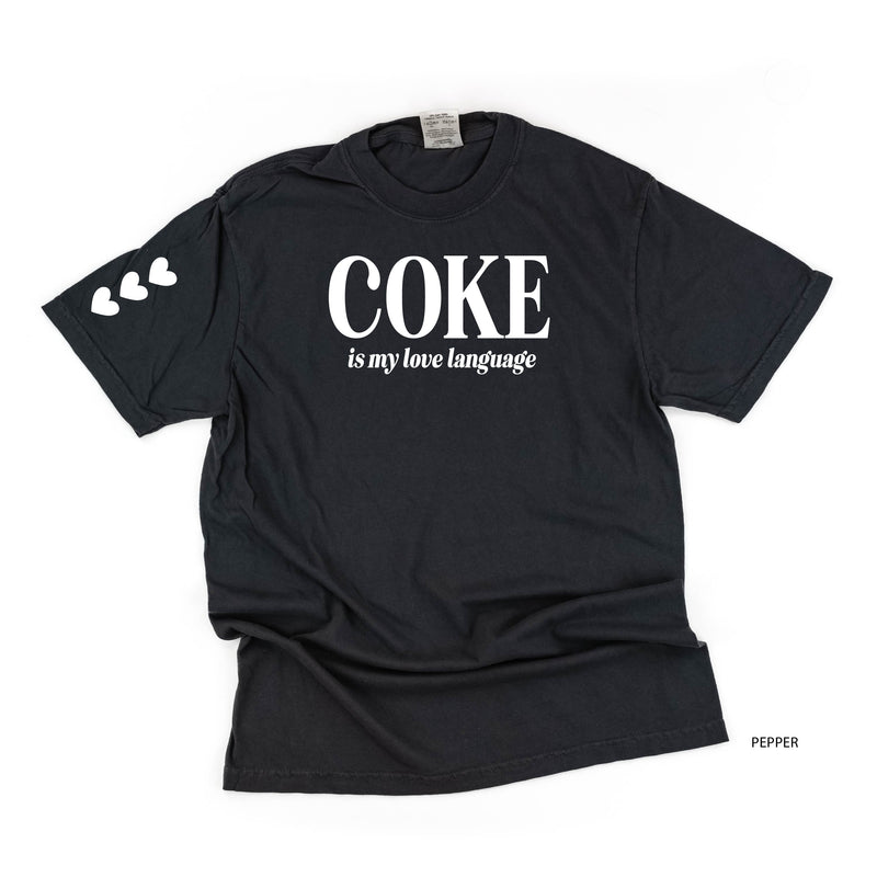 Coke Is My Love Language (sd) - Comfort Colors Tee