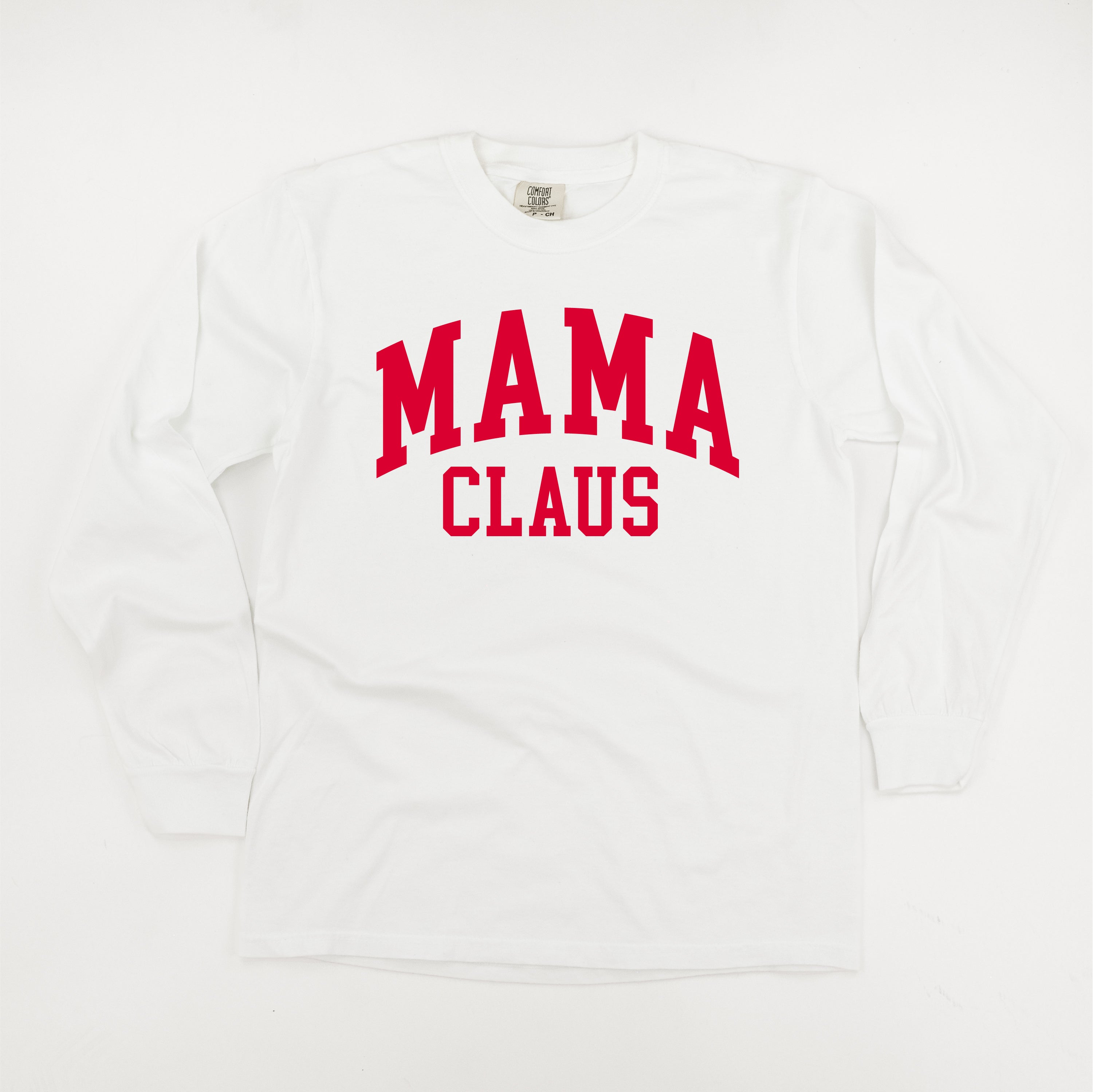Mama Claus - LONG SLEEVE Comfort Colors Tee Little Mama Shirt Shop