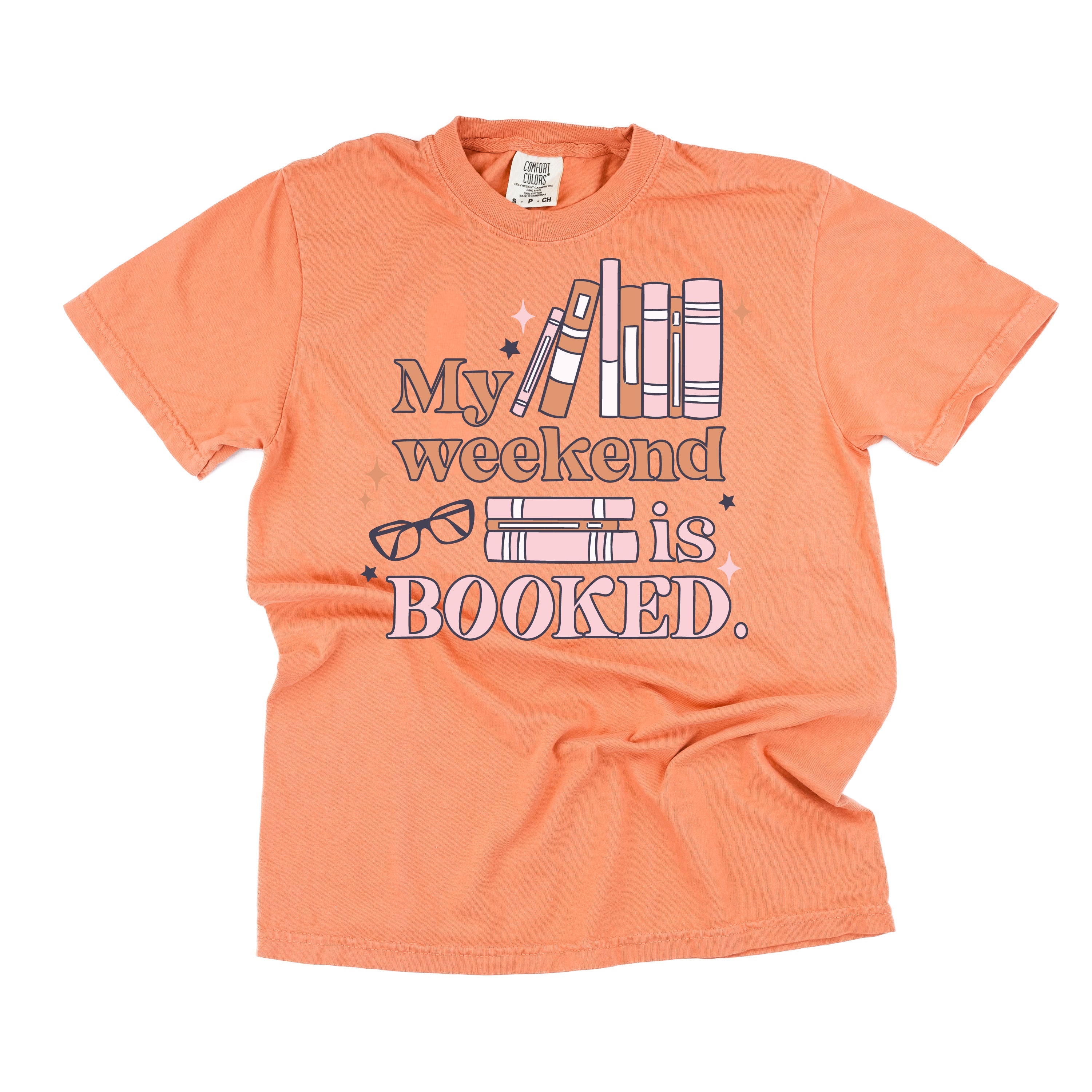 My Weekend is Booked - Comfort Colors Tee Little Mama Shirt Shop