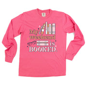 My Weekend is Booked - Long Sleeve Comfort Colors Tee Little Mama Shirt Shop