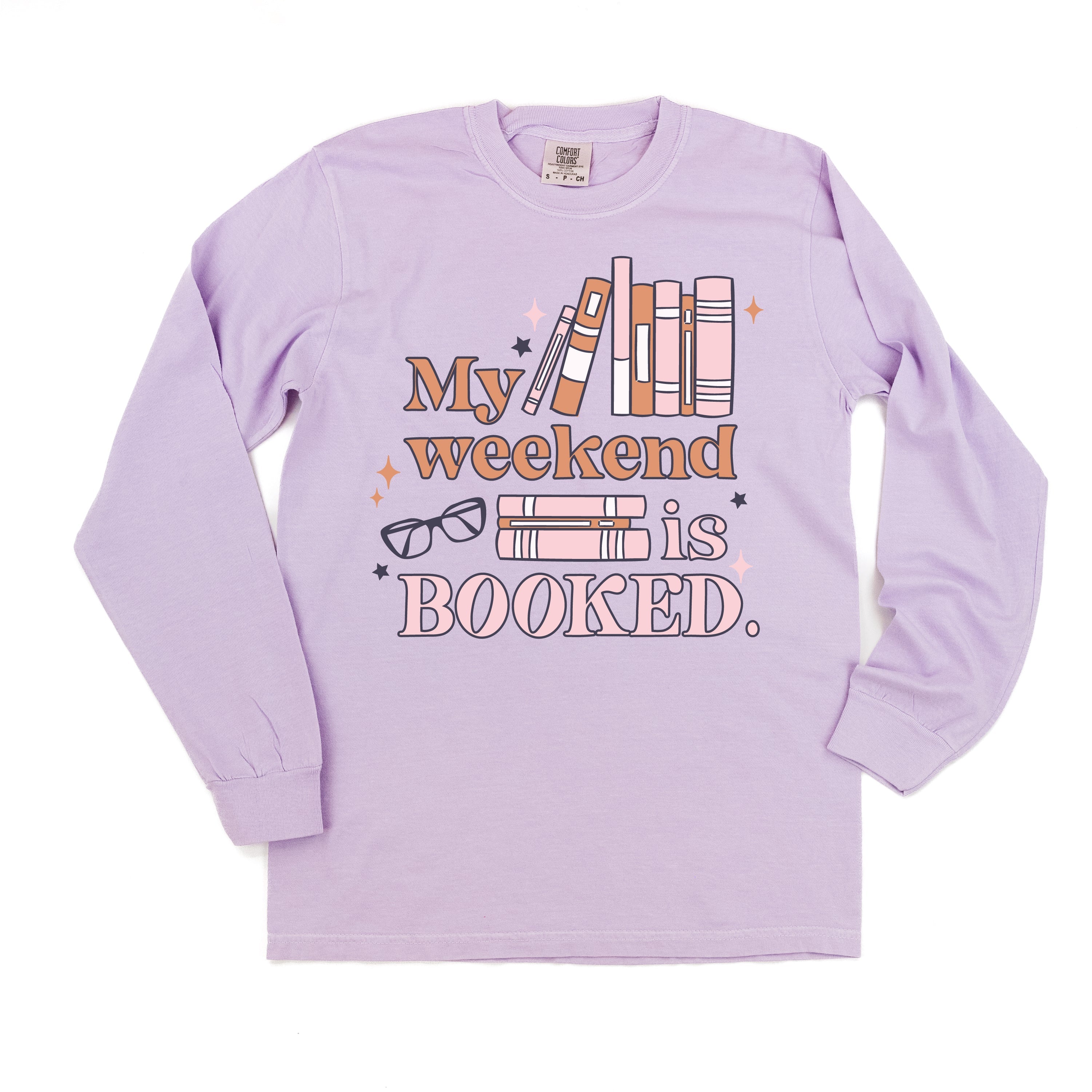 My Weekend is Booked - Long Sleeve Comfort Colors Tee Little Mama Shirt Shop