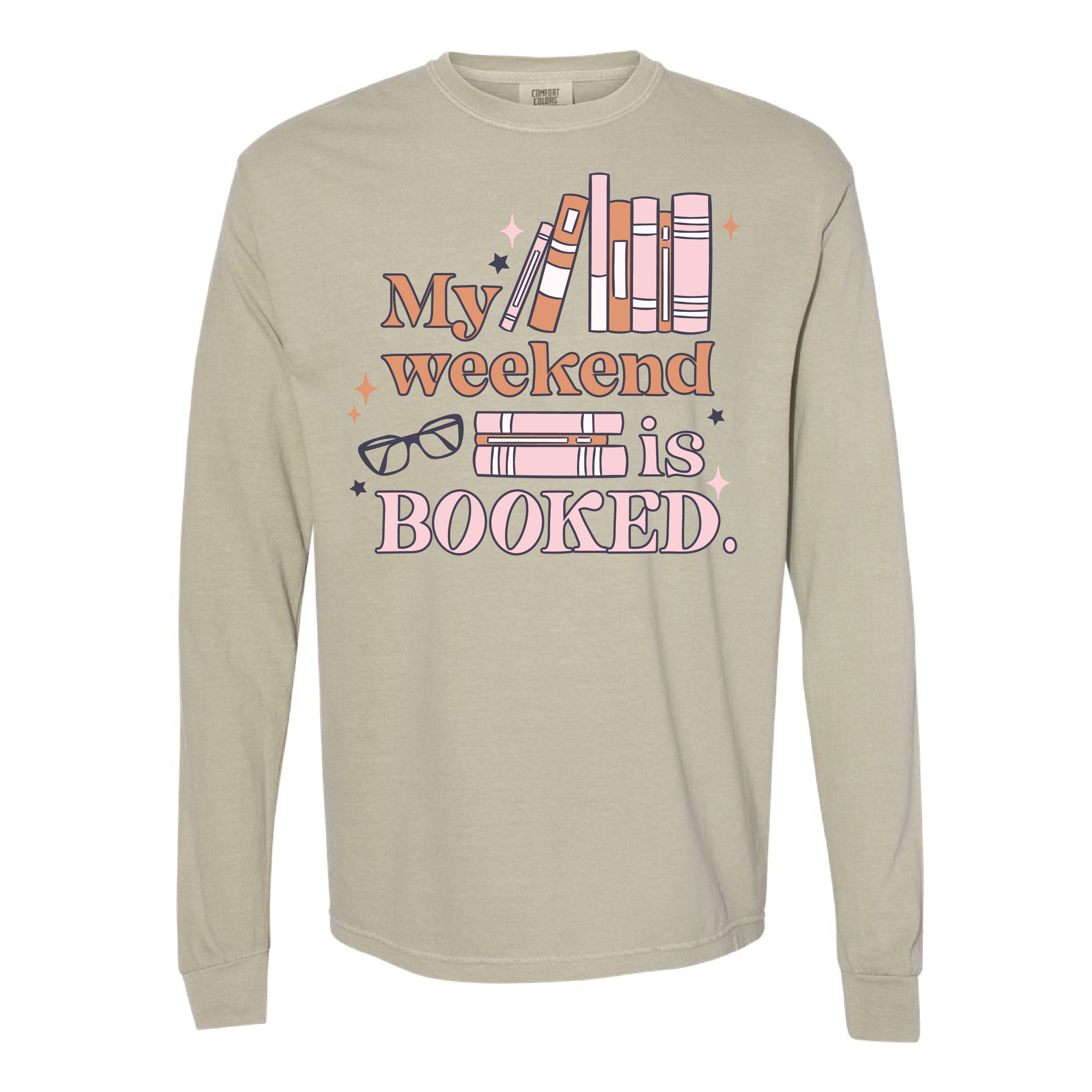 My Weekend is Booked - Long Sleeve Comfort Colors Tee Little Mama Shirt Shop