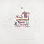 My Weekend is Booked - Long Sleeve Comfort Colors Tee Little Mama Shirt Shop