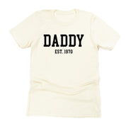 Daddy - Est. (Select Your Year) - Unisex Tee Little Mama Shirt Shop