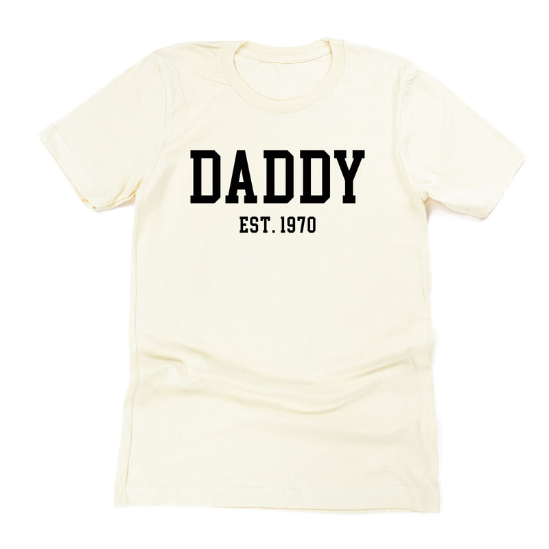DADDY - EST. (Select Your Year) - Unisex Tee