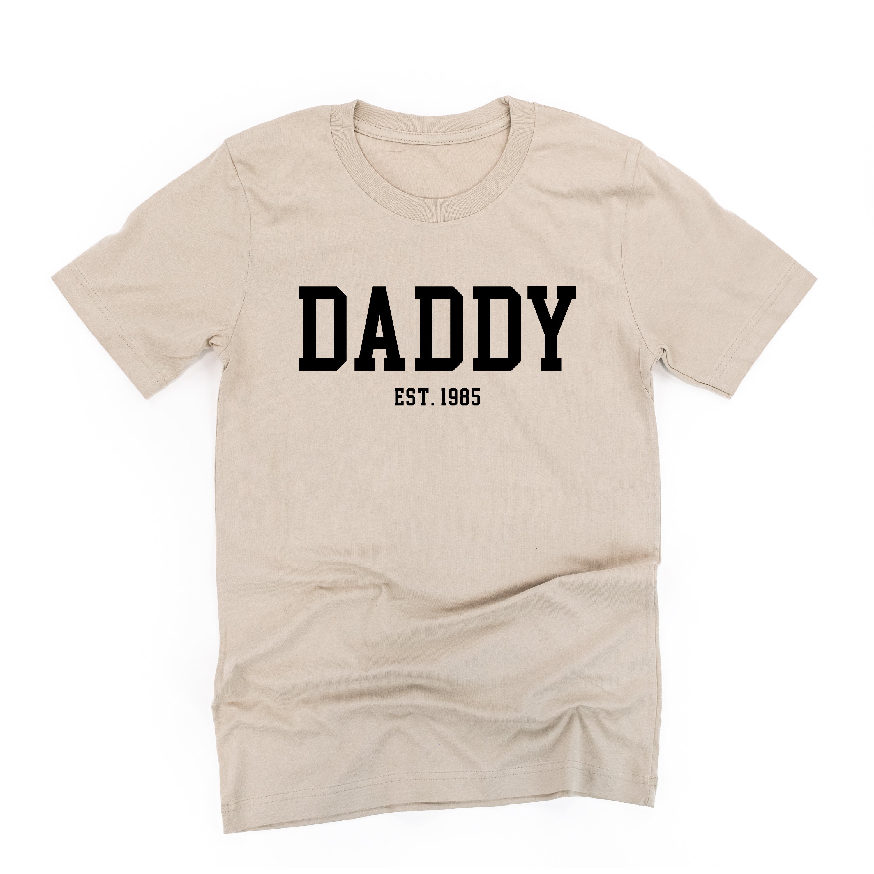 Daddy - Est. (Select Your Year) - Unisex Tee Little Mama Shirt Shop
