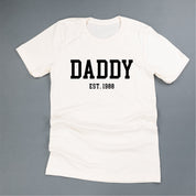 Daddy - Est. (Select Your Year) - Unisex Tee Little Mama Shirt Shop