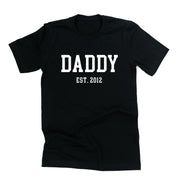 Daddy - Est. (Select Your Year) - Unisex Tee Little Mama Shirt Shop