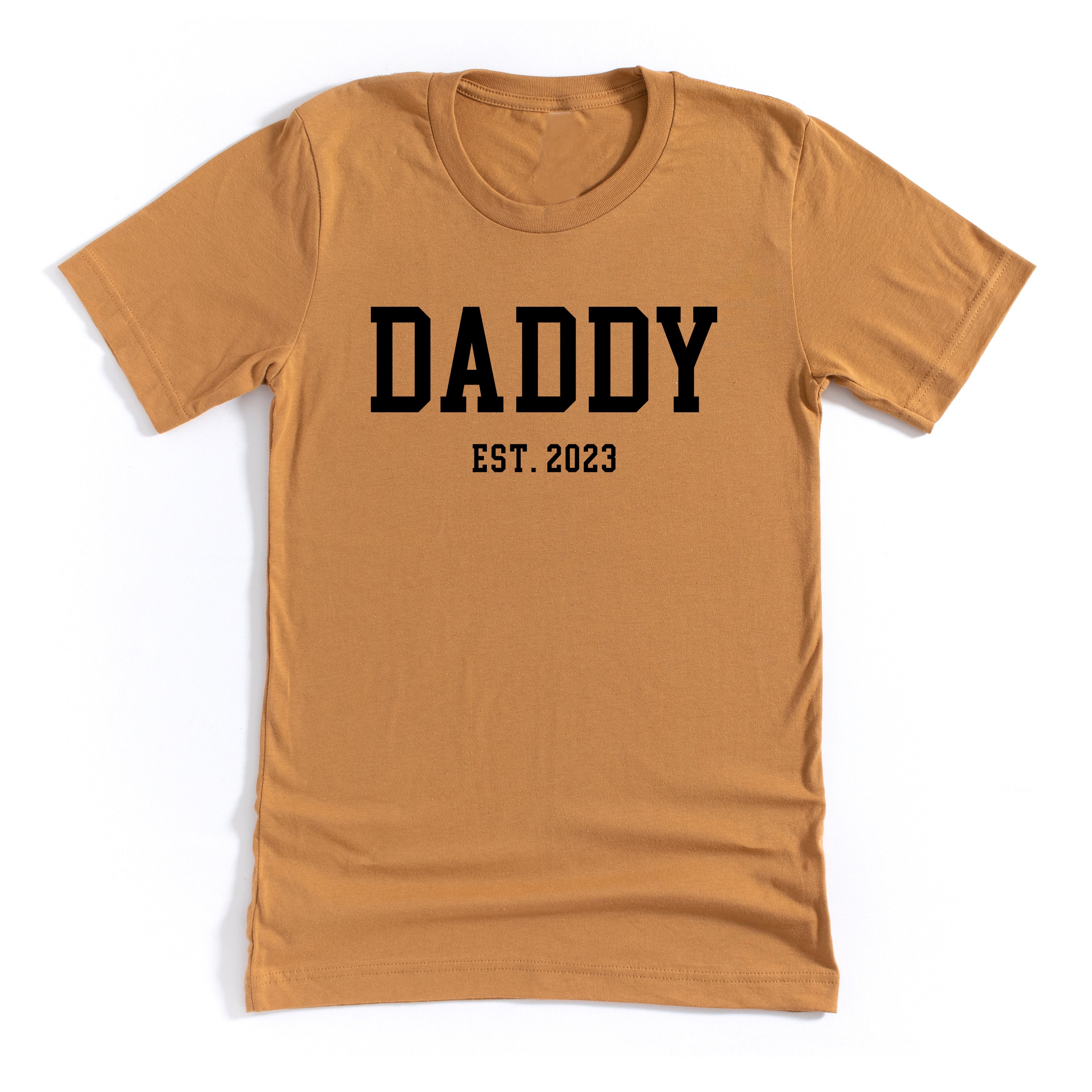 Daddy - Est. (Select Your Year) - Unisex Tee Little Mama Shirt Shop