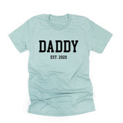 Daddy - Est. (Select Your Year) - Unisex Tee Little Mama Shirt Shop