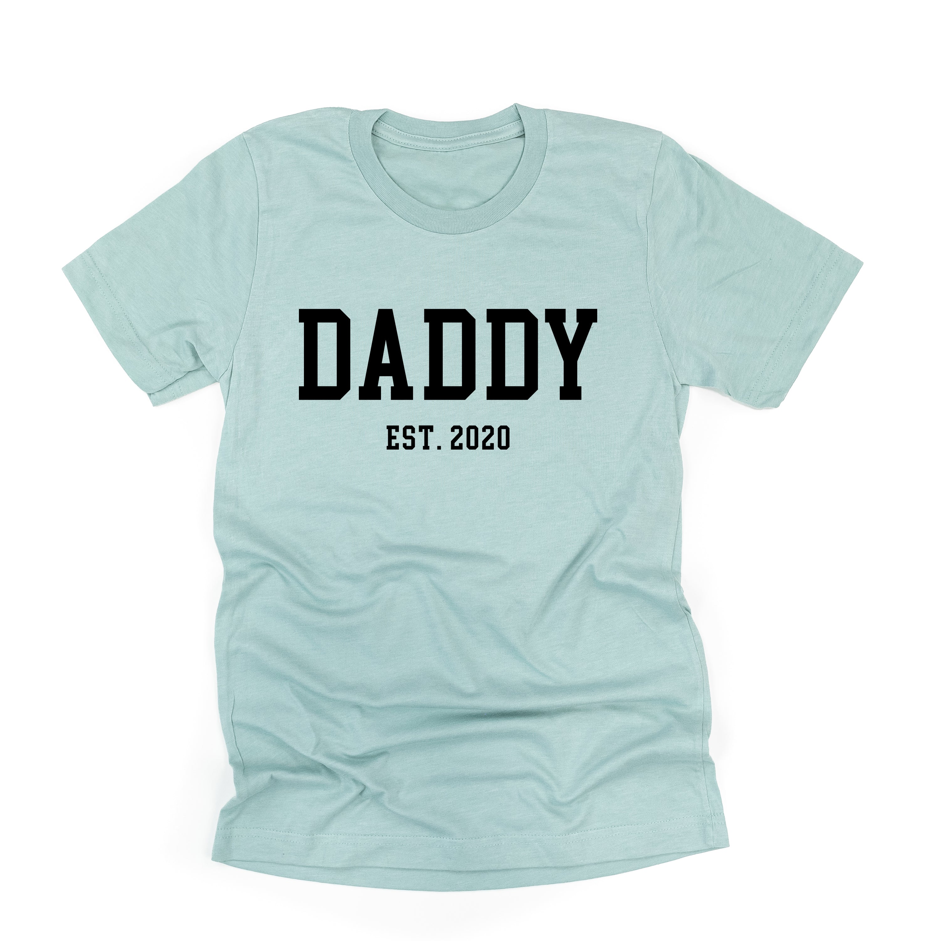 Daddy - Est. (Select Your Year) - Unisex Tee Little Mama Shirt Shop