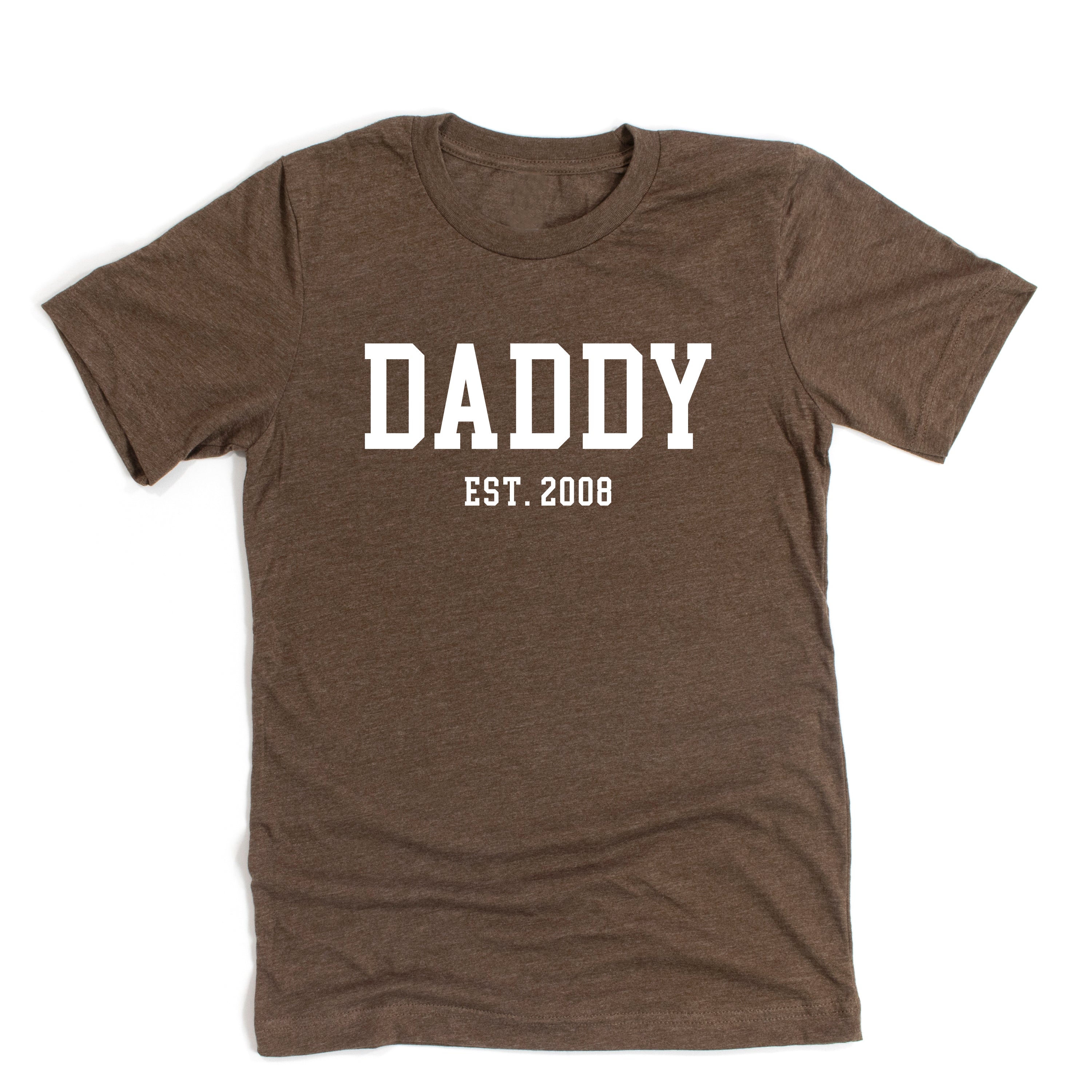 Daddy - Est. (Select Your Year) - Unisex Tee Little Mama Shirt Shop