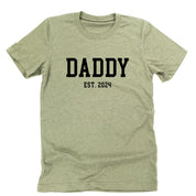 Daddy - Est. (Select Your Year) - Unisex Tee Little Mama Shirt Shop