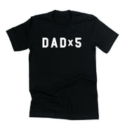 DAD x (Child Number) - Unisex Tee Little Mama Shirt Shop