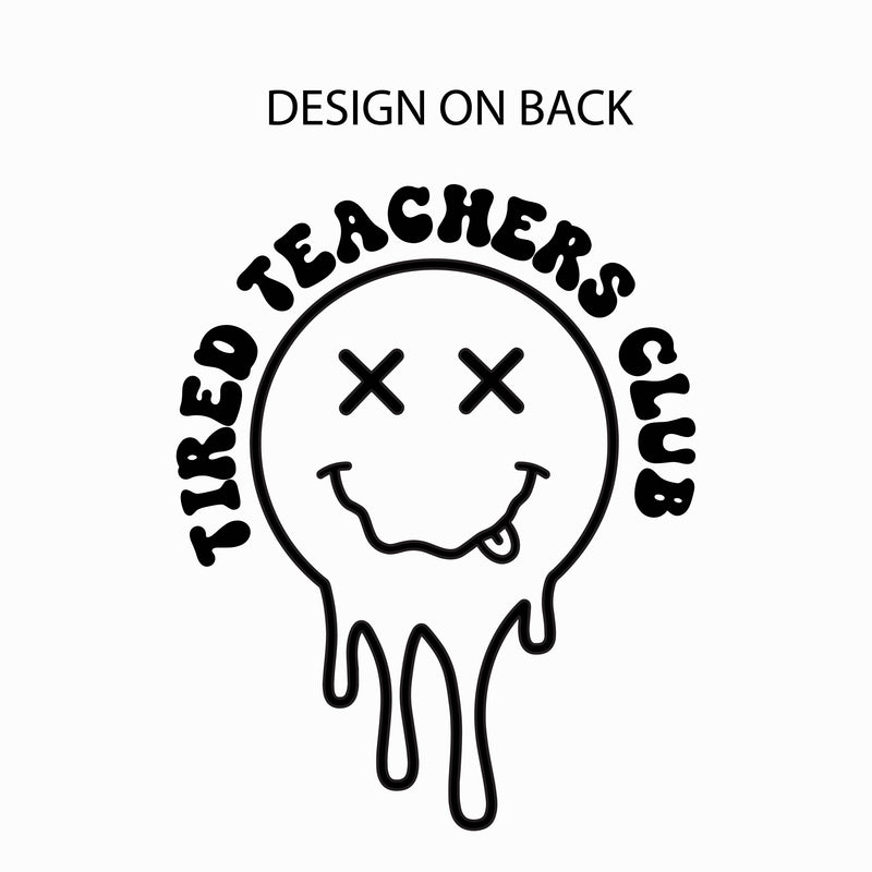 TIRED TEACHERS CLUB - (w/ Pocket Melty X) - SHORT SLEEVE COMFORT COLORS TEE