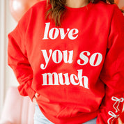 Love You So Much - ILYSM (w&sd) - BASIC Fleece Little Mama Shirt Shop LLC