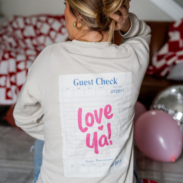 Love Ya! Guest Check - Embroidered/Printed (pf&b) - Super Soft Fleece Crewneck