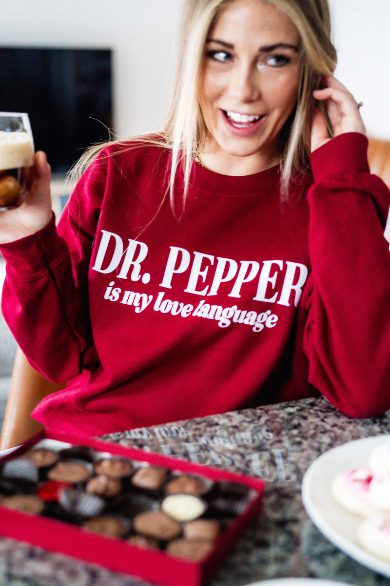 Dr. Pepper Is My Love Language (sd) - BASIC Fleece